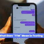 What Does TTM Mean in Text?